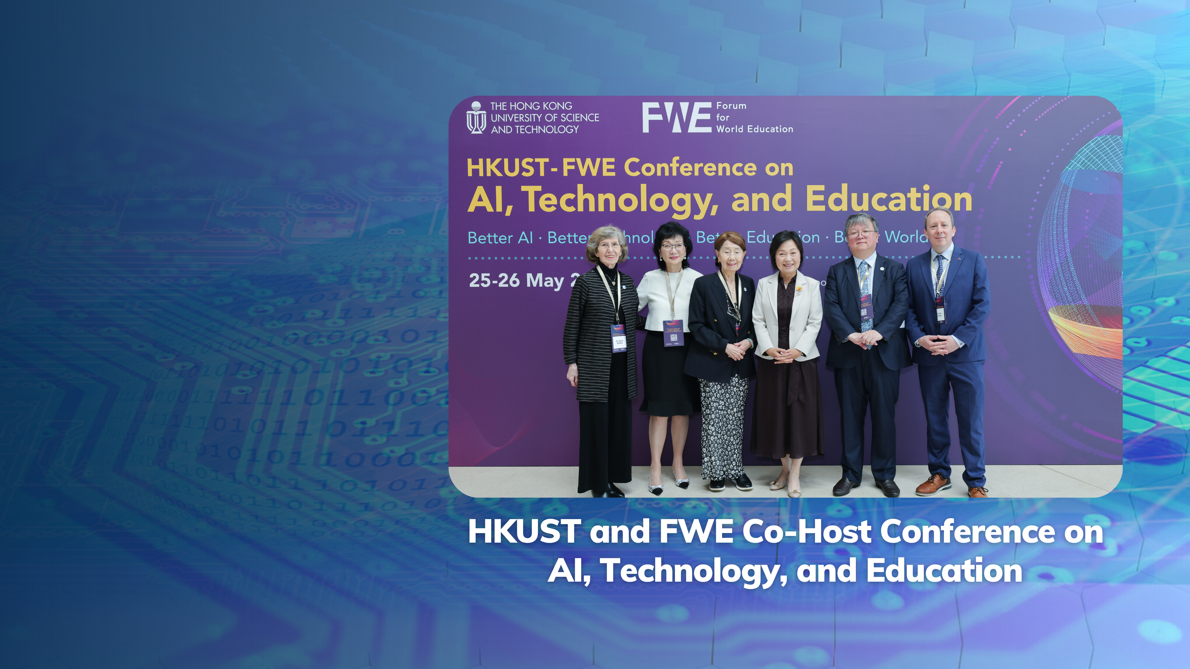 HKUST and FWE Co-Host Conference on AI, Technology, and Education